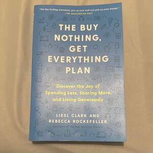 The Buy Nothing, Get Everything Plan Book